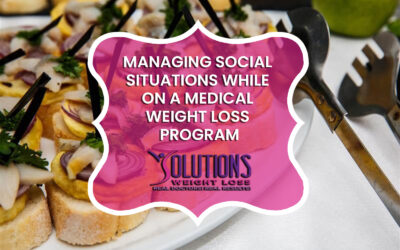 Managing Social Situations While on a Medical Weight Loss Program